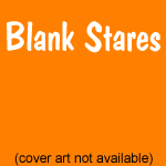 Blank Stares - self-titled (no label)