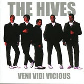 Hives - Veni Vidi Vicious (Burning Heart)