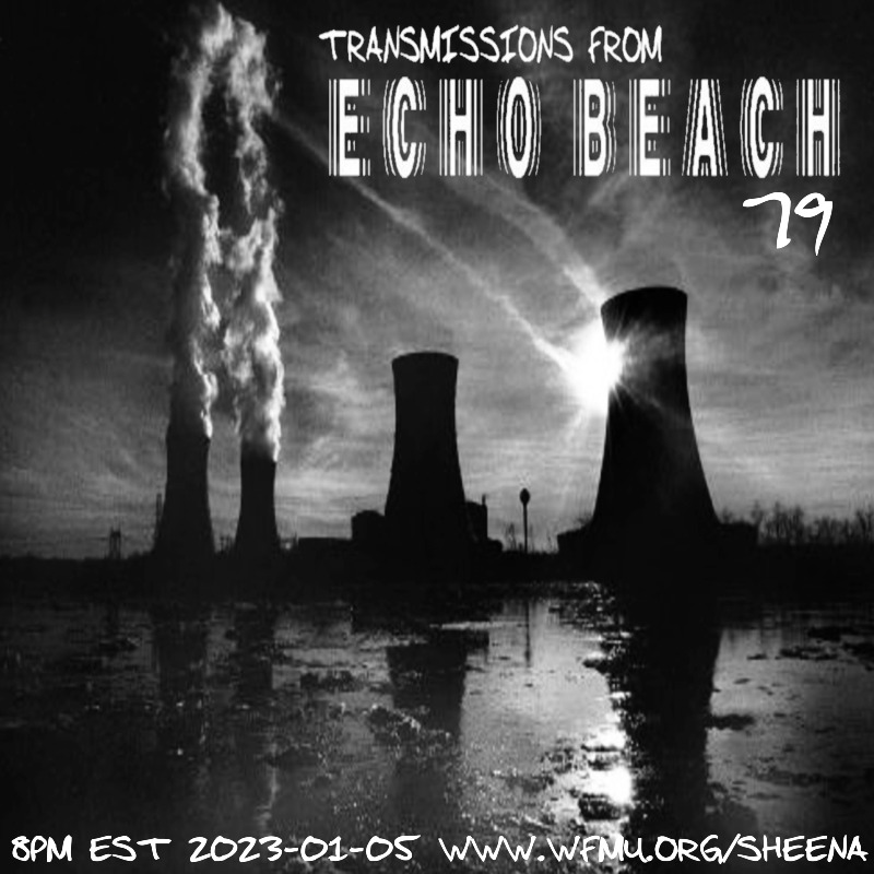 WFMU: Transmissions from Echo Beach with Derek Westerholm and DJ Babs:  Playlist from January 5, 2023