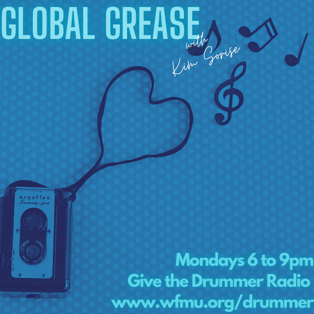 WFMU: Global Grease with Kim Sorise: Playlist from June 26, 2023