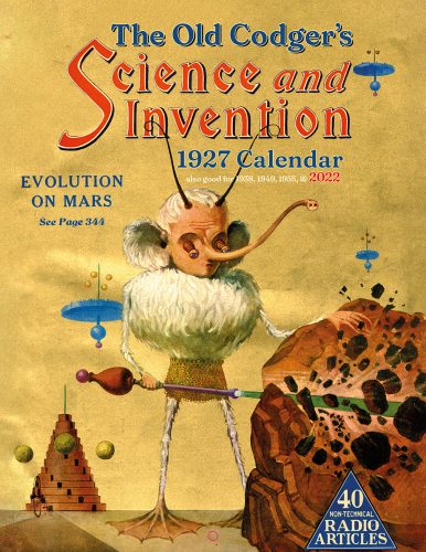 <br>Pledge $75 and get the Old Codger's 1927/2022<br>Science and Invention 12-month calendar!