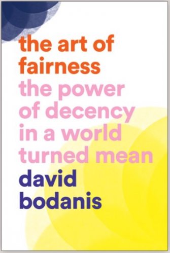 <em><a href="https://www.indiebound.org/book/9781419756351" target="_blank">The Art of Fairness</a></em>, by David Bodanis