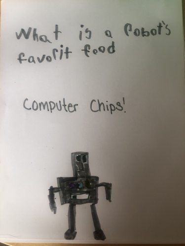 Robot and joke by Nina.<br>Thank you to Nina and mom Emily for sending!<br><br>Send your original artwork to <b>doubledip@wfmu.org</b> to have it featured.